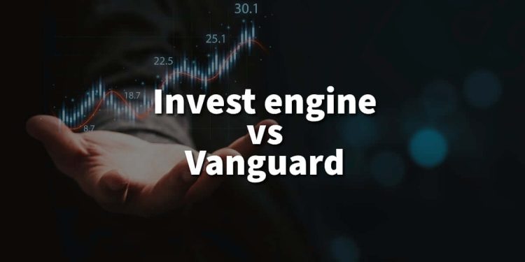 Invest engine vs Vanguard: Which is better for investing?