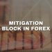 Mitigation block in forex – how to trade mitigation block?