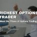 Richest Options Trader: Meet the Titans of Options Trading