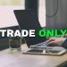 Trade Only Meaning: Definition and Implications