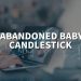 What is an abandoned baby candlestick?