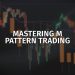 Mastering M Pattern Trading: Strategies and Insights 