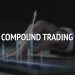 How to Start Compound Trading: The Beginner’s Guide