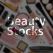 Beauty Stocks – You Should Have a Look at 