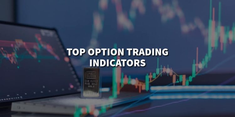Top Option Trading Indicators for Maximum Profit – Explained