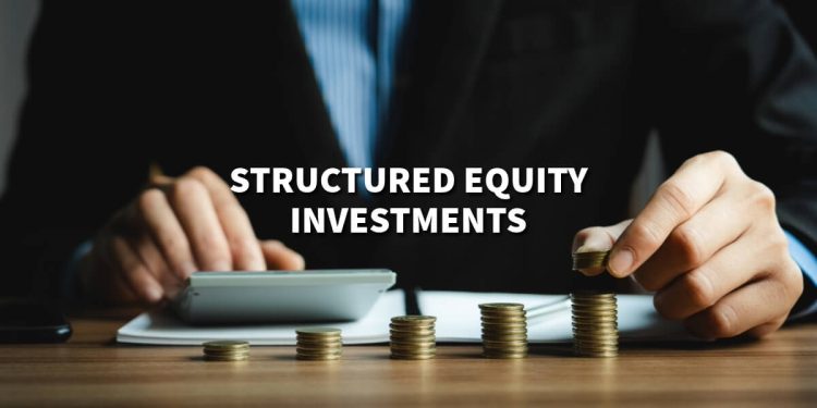 Structured Equity Investments: A Strategic Path to Wealth