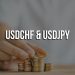 USDCHF and USDJPY: The USDJPY dropped to a new low