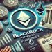 BlackRock Expands Crypto Reach: BUIDL Fund Goes Multi-Chain Across These 5 Blockchainsc