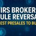 Best Presales to Benefit from Trump’s IRS Broker Rule Reversal