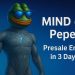MIND of Pepe Presale 3 Days Away from Ending – Last Chance to Buy the Best AI Agent Coin