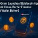 MoneyGram Launches Stablecoin App to Reinvent Cross-Border Finance: Is Best Wallet Better?