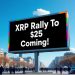 Is XRP’s Big Rally Coming? CEO Predicts $10–$25
