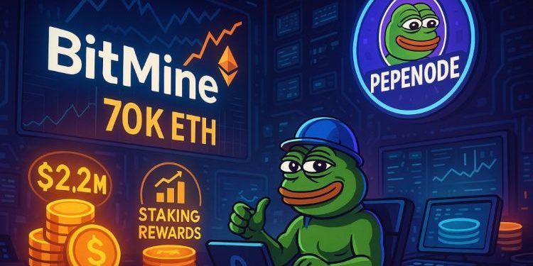BitMine Bags 70K ETH As PEPENODE Mining Meme Coin Nears $2.2M in Viral Presale