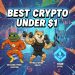 Best Crypto Under $1 to Watch as Whales Buy Bitcoin ETF Dip