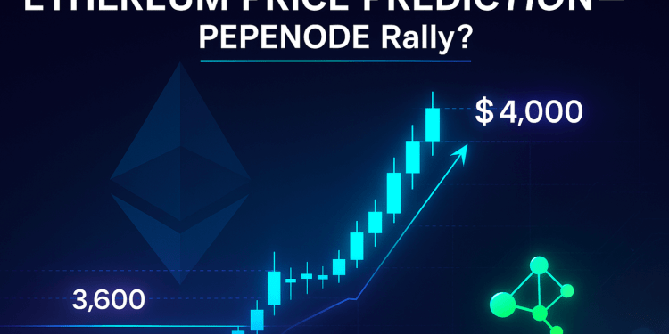 Ethereum Price Prediction Sees $4,000 Next. PepeNode Readies for Rally