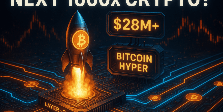 Why Bitcoin Hyper’s $28M Presale Has Next 1000x Crypto Potential