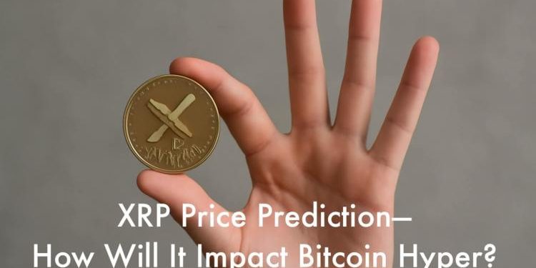 XRP Price Prediction as Ripple Partners with Mastercard—Plus, What This Means to Bitcoin Hyper