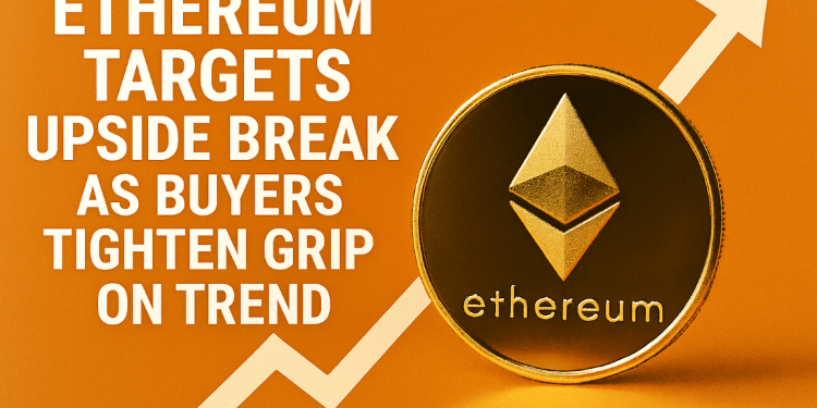 Ethereum Price Targets Upside Break as Buyers Tighten Grip on Trend